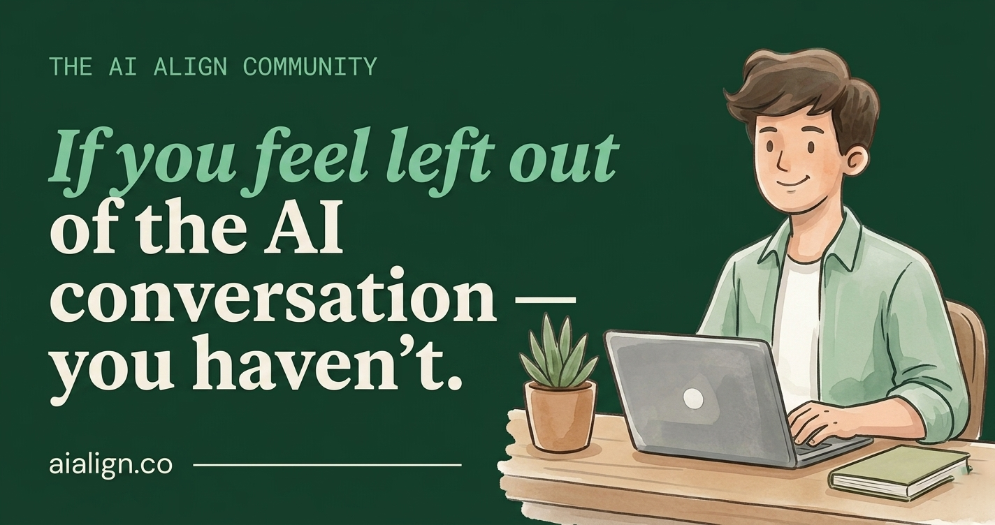 If you feel left out of the AI conversation — you haven't